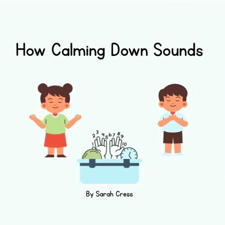 How Calming Down Sounds How Calming Down Sounds